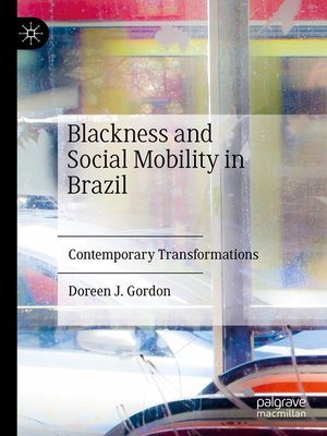 cover image of Blackness and Social Mobility in Brazil